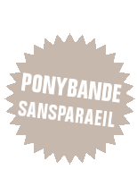 Ponybande - Sanspareil